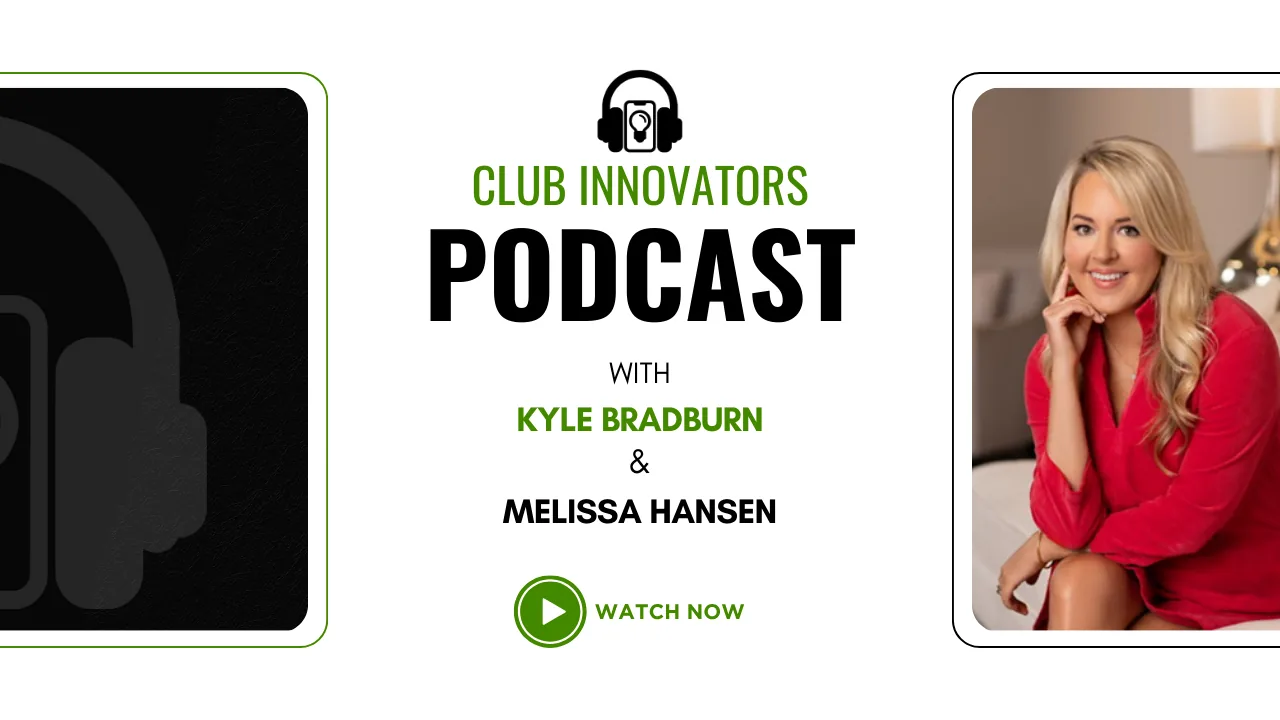 Elevating Your Country Club Marketing: Insights from Melissa Hansen and Kyle Bradburn